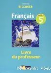 Français 5°/ cycle 4 / Sillages / livre du professeur / Bordas / 2016