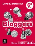 Anglais 6° /Bloggers 6°-A1>A2/ Livre du professeur/ Maison des Langues 2017