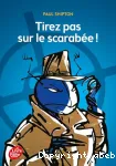 Tirez pas sur le scarabée !