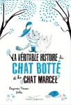 La véritable histoire du Chat botté et du chat Marcel