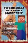 Personnalisez votre univers Minecraft