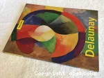 Delaunay / Le triomphe de la couleur