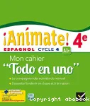Espagnol 4° / cycle 4 / Animate! / A1+ / Mon cahier 