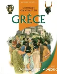 Comment on vivait en Grèce