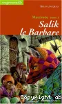 Mattiméo. Tome 1 : Salik le Barbare