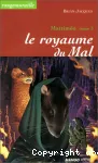 Mattiméo. Tome 3 : le royaume du Mal
