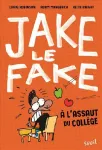 Jake le fake : À l'assaut du collège