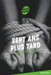 Sept ans plus tard