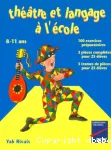 Théâtre et langage à l'école