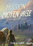 Mission Moyen-âge