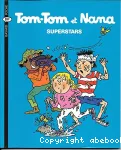 Tom-Tom et Nana : superstars