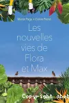 Les nouvelles vies de Flora et Max