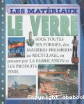 Les matériaux : le verre