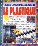 Les matériaux : le plastique