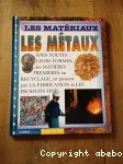 Les matériaux : les métaux