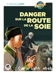 Danger sur la route de la soie