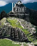 Pérou : Trésors de l'Empire Inca