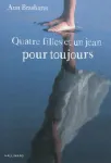 Quatre filles et un jean pour toujours