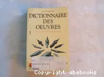 Dictionnaire des oeuvres / tome I d Aa à Co