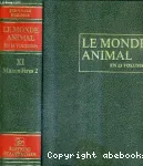 LE MONDE ANIMAL encyclopédie de la vie des bêtes - tome XI