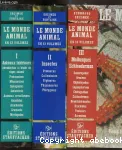 LE MONDE ANIMAL encyclopédie de la vie des bêtes - tome I