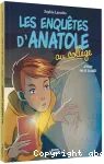 Les enquête d'Anatole au collège