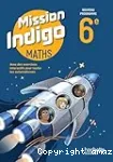 Mathématiques 6° / Cycle 3 / Mission Indigo / Hachette/ 2025