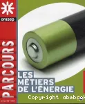 [Les métiers de l'exploitation et de la maintenance dans le secteur de l'énergie]