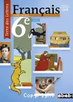 Français 6° / cycle 3 /Terre des Lettres /Livre unique / Nathan / 2016