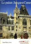 Le palais Jacques-Coeur