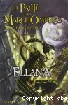 Le Pacte des MarchOmbres, Tome 1 : Ellana
