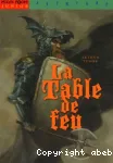 La table de feu