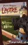 L'autre : Le souffle de la hyène