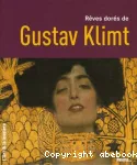 Rêves dorés de Gustave Klimt