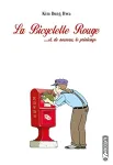 La bicyclette rouge:T.4 ...et, de nouveau, le printemps