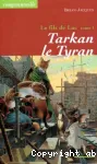 Le fils de Luc (tome 1) Tarkan le tyran