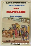 La vie quotidienne des Français sous Napoléon