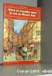 Vivre et travailler dans la rue au Moyen-Age