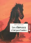 Les Chevaux n'ont pas d'ombre