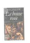 La bonne rosée