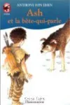 Ash et la bête-qui-parle