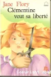 Clémentine veut sa liberté