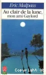 Au clair de la lune, mon ami Gaylord