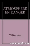 L'atmosphère en danger