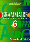 Grammaire 6° : pour les textes / Bordas / 96