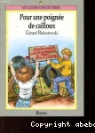 Pour une poignée de cailloux