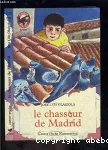Le chasseur de Madrid