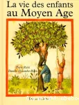 La vie des enfants au Moyen-Age