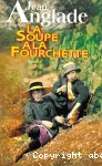 La soupe à la fourchette