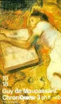 Chroniques.3 : 26 Aout 1884 - 13 Avril 1891 de Guy De Maupassant